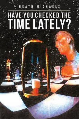 Cover image for Have You Checked the Time Lately?