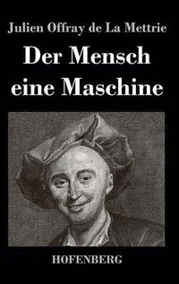 Cover image for Der Mensch eine Maschine