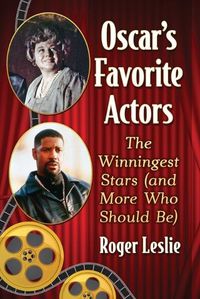 Cover image for Oscar's Favorite Actors: The Winningest Stars (and More Who Should Be)