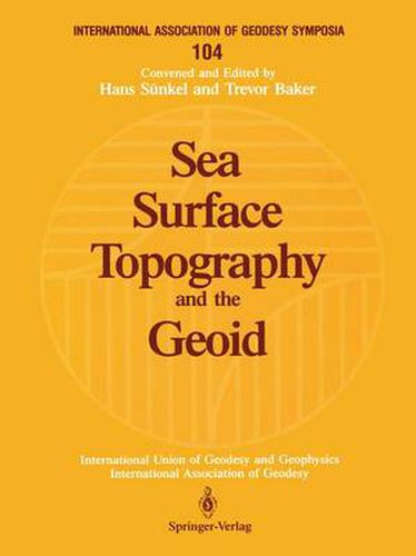 Sea Surface Topography and the Geoid: Edinburgh, Scotland, August 10-11, 1989
