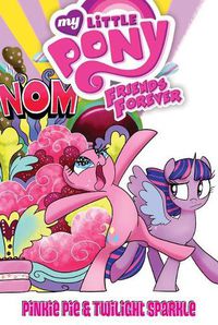 Cover image for My Little Pony Friends Forever: Pinkie Pie & Twilight Sparkle