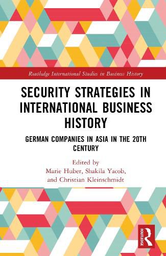 Cover image for Security Strategies in International Business History