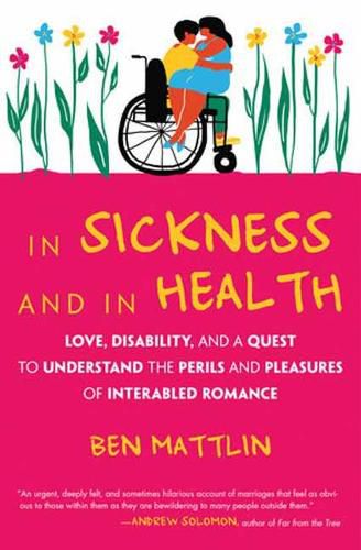 In Sickness and in Health: Interabled Romance