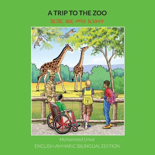 A Trip to the Zoo: English-Amharic Bilingual Edition