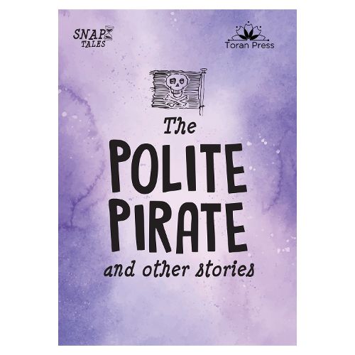 Cover image for Snap Tales the Polite Pirate and Other Stories: 4