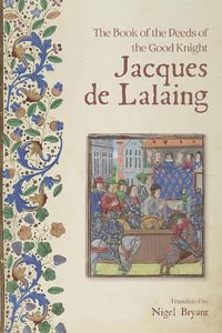 Cover image for The Book of the Deeds of the Good Knight Jacques de Lalaing