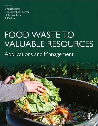 Cover image for Food Waste to Valuable Resources: Applications and Management