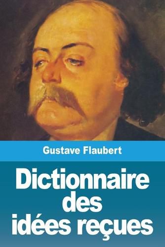 Cover image for Dictionnaire des idees recues