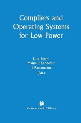 Cover image for Compilers and Operating Systems for Low Power