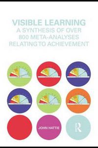 Cover image for Visible Learning: A Synthesis of Over 800 Meta-Analyses Relating to Achievement