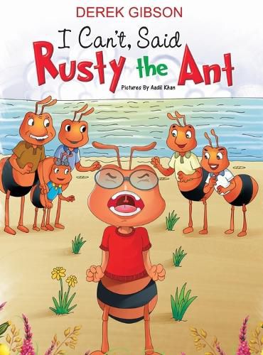 Cover image for I CAN'T said RUSTY the ANT