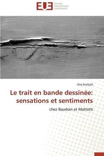 Cover image for Le Trait En Bande Dessin e: Sensations Et Sentiments