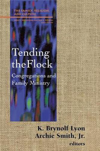 Cover image for Tending the Flock: Congregations and Family Ministry