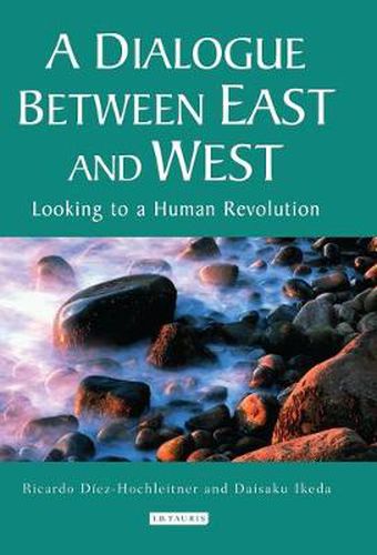 Cover image for A Dialogue Between East and West: Looking to a Human Revolution