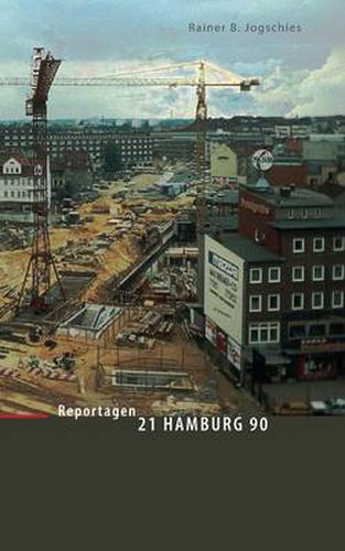 Cover image for 21 Hamburg 90: Reportagen aus einem Stadtteil
