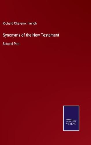 Synonyms of the New Testament: Second Part