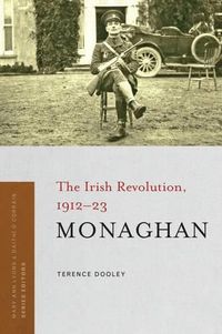 Cover image for Monaghan: The Irish Revolution, 1912-23