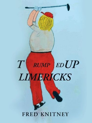 Cover image for TRUMPed up Limericks