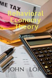 Cover image for Behavioral Economy Theory 2 edition