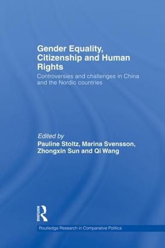 Cover image for Gender Equality, Citizenship and Human Rights: Controversies and Challenges in China and the Nordic Countries