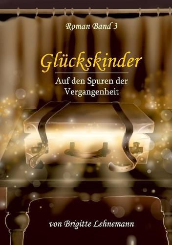 Cover image for Gluckskinder Band 3: auf den Spuren der Vergangenheit