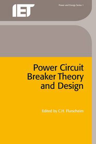 Cover image for Power Circuit Breaker Theory and Design