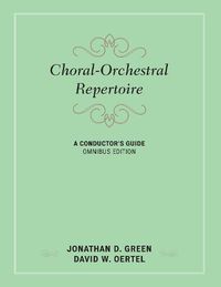 Cover image for Choral-Orchestral Repertoire: A Conductor's Guide