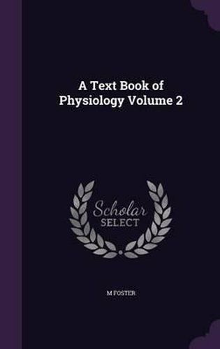 A Text Book of Physiology Volume 2