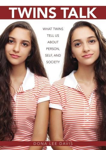 Cover image for Twins Talk: What Twins Tell Us about Person, Self, and Society