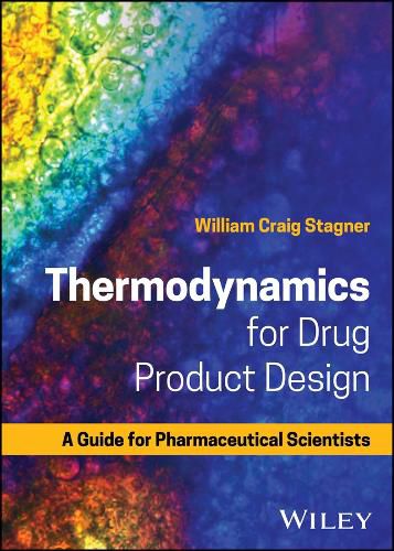 Cover image for Thermodynamics for Drug Product Design