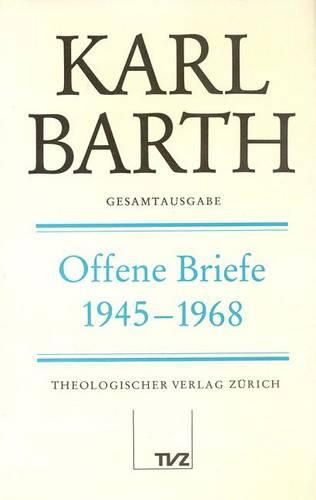 Cover image for Karl Barth Gesamtausgabe: Band 15: Offene Briefe 1945-1968