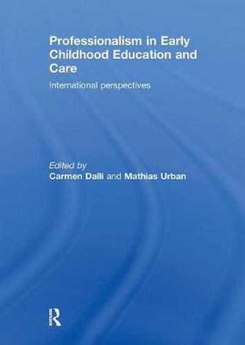 Cover image for Professionalism in Early Childhood Education and Care: International Perspectives