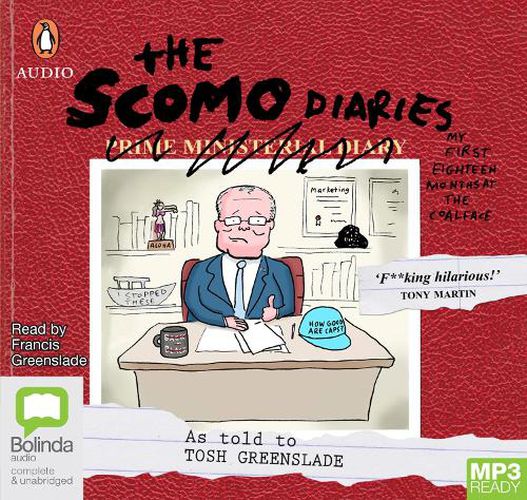 The Scomo Diaries: My First Eighteen Months at the Coalface