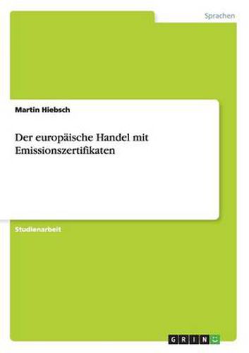 Cover image for Der europaische Handel mit Emissionszertifikaten