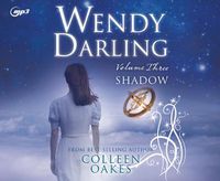 Cover image for Wendy Darling: Volume 3: Shadow, Volume 3
