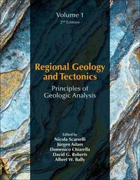 Cover image for Regional Geology and Tectonics: Principles of Geologic Analysis: Volume 1: Principles of Geologic Analysis