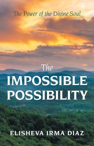 Cover image for The Impossible Possibility: The Power of the Divine Soul