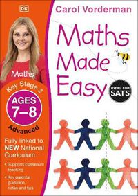 Cover image for Maths Made Easy: Advanced, Ages 7-8 (Key Stage 2): Supports the National Curriculum, Maths Exercise Book