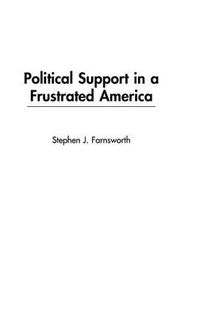 Cover image for Political Support in a Frustrated America