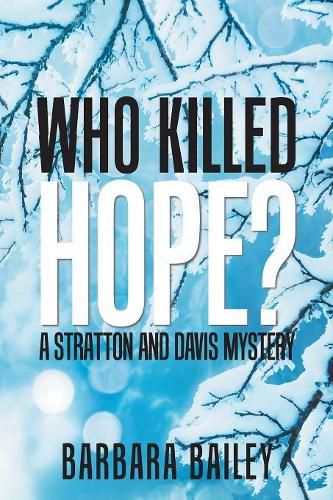 Cover image for Who Killed Hope?: A Stratton and Davis Mystery