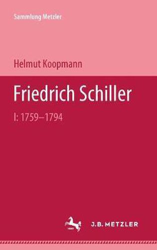 Cover image for Friedrich Schiller: I: 1759-1794