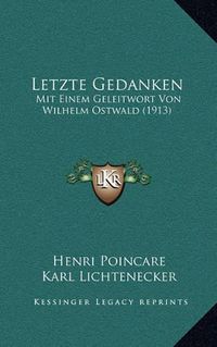 Cover image for Letzte Gedanken: Mit Einem Geleitwort Von Wilhelm Ostwald (1913)