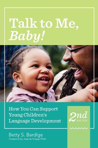 Cover image for Talk to Me, Baby!: How You Can Support Young Children's Language Development