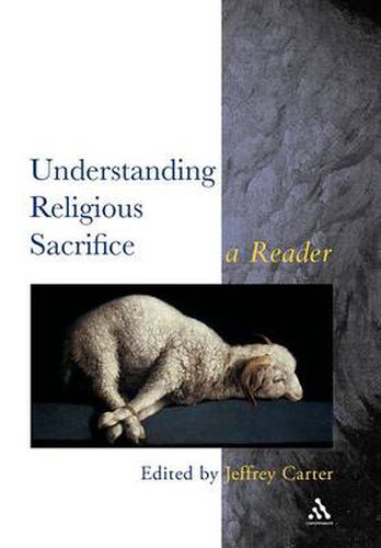 Cover image for Understanding Religious Sacrifice: A Reader