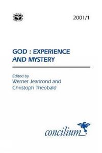 Cover image for Concilium 2001/1 God - Experience and Mystery