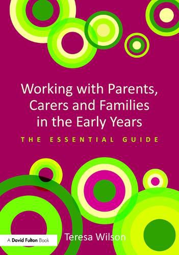 Cover image for Working with Parents, Carers and Families in the Early Years: The essential guide
