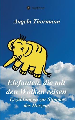 Cover image for Elefanten, die mit den Wolken reisen