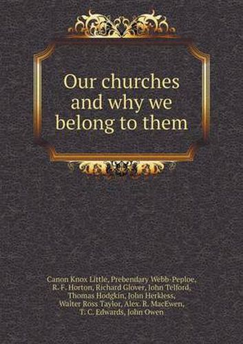 Cover image for Our churches and why we belong to them