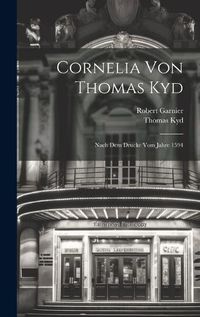 Cover image for Cornelia Von Thomas Kyd