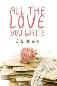 Cover image for All The Love You Write